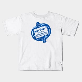 Blue Onion Drive-In Restaurants Kids T-Shirt